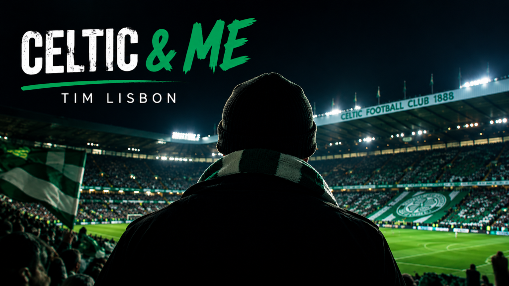 celtic & me tim Lisbon